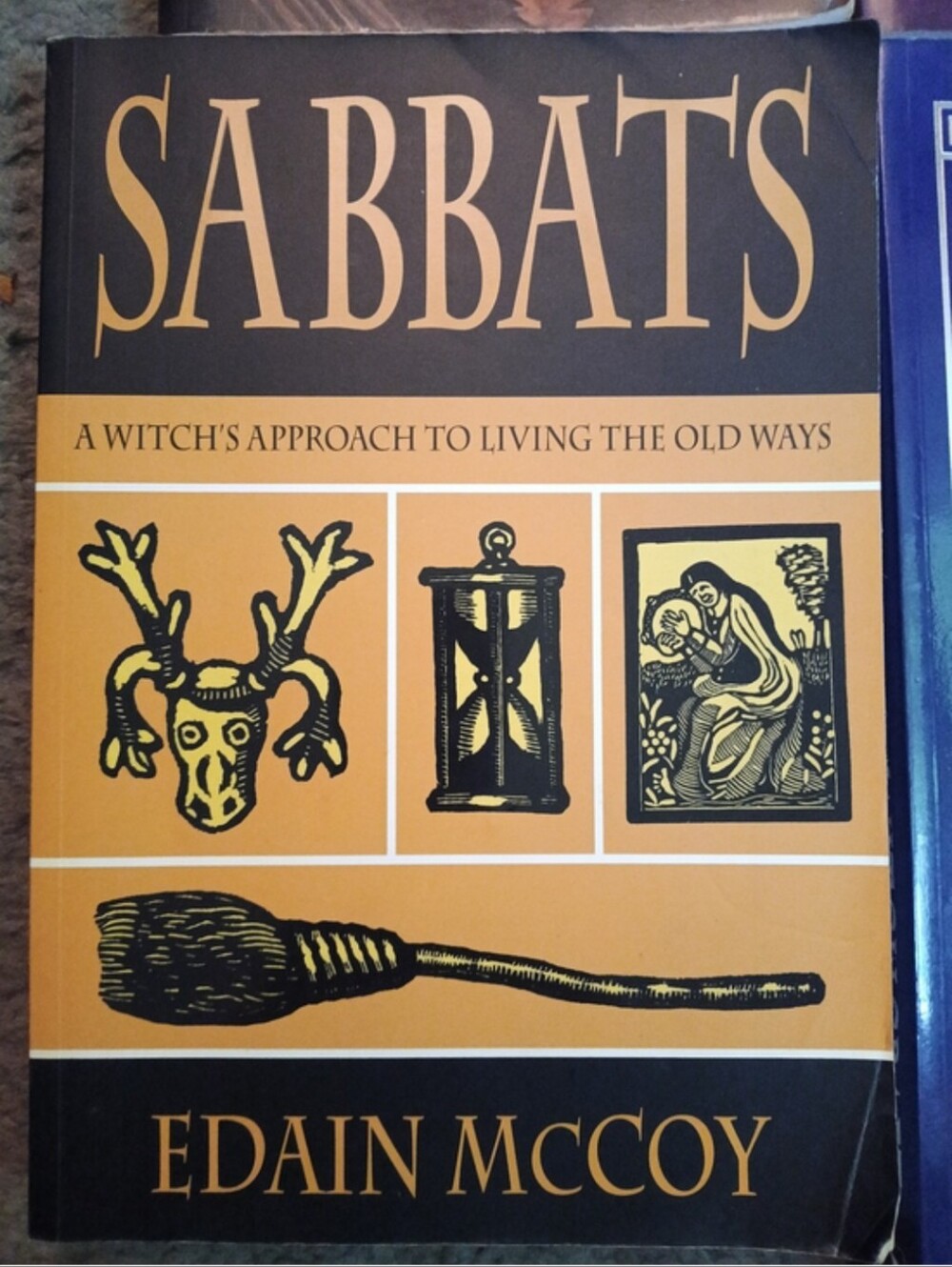 Sabbats, A Witches Approach To Living The Old Ways By Edain McCoy